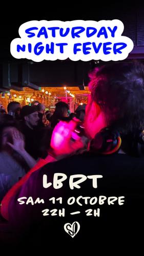 SATURDAY NIGHT FEVER — LBRT